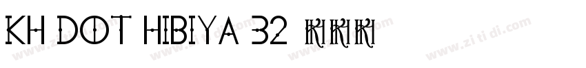 KH Dot Hibiya 32字体转换